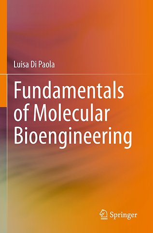 Fundamentals of Molecular Bioengineering