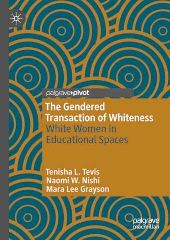 The Gendered Transaction of Whiteness