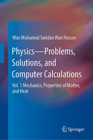 Physics—Problems, Solutions, and Computer Calculations