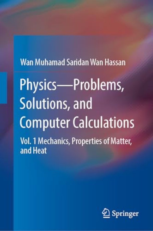 Physics—Problems, Solutions, and Computer Calculations