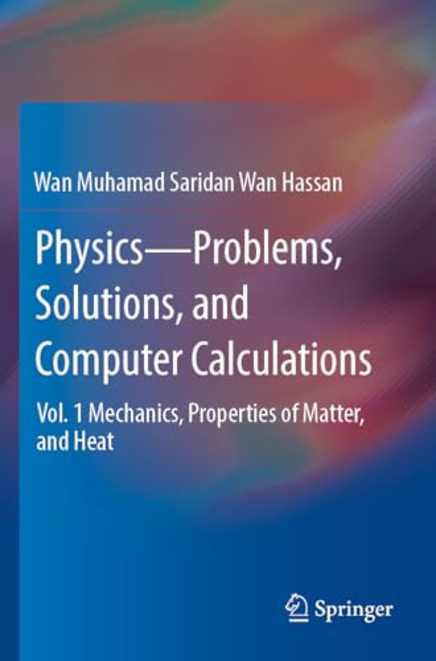 Physics—Problems, Solutions, and Computer Calculations