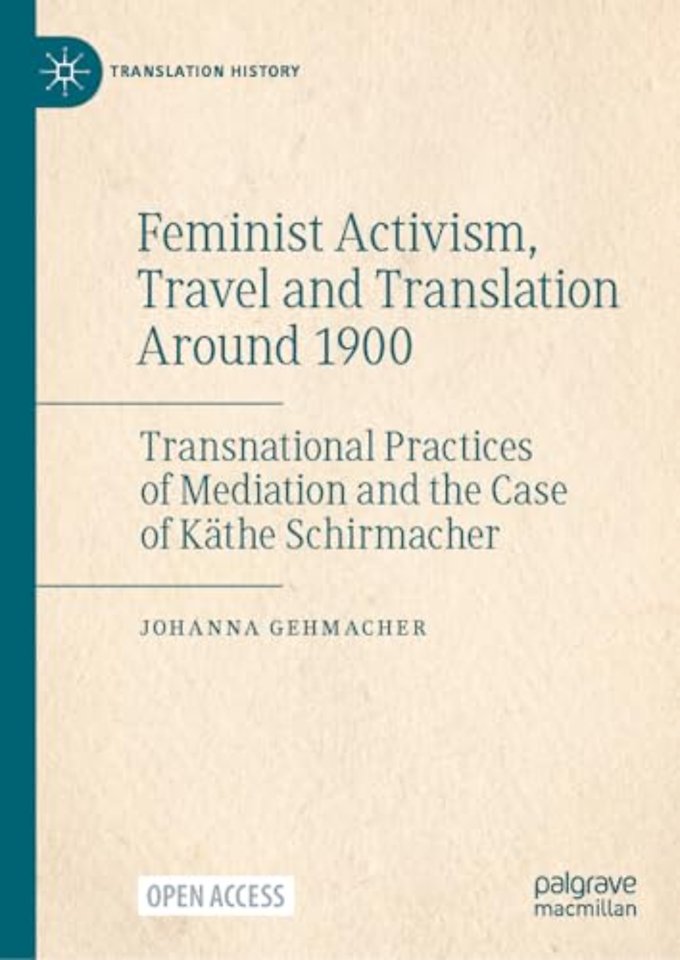 Feminist Activism, Travel and Translation Around 1900