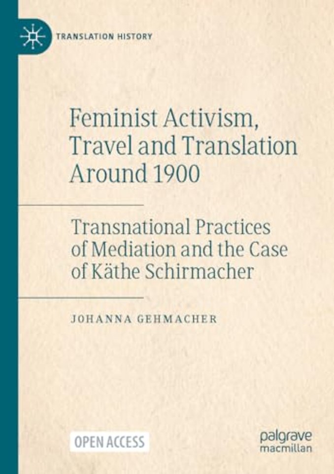 Feminist Activism, Travel and Translation Around 1900