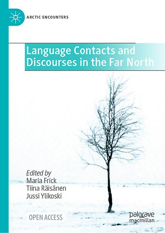 Language Contacts and Discourses in the Far North