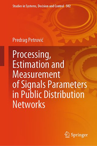 Processing, Estimation and Measurement of Signals Parameters in Public Distribution Networks