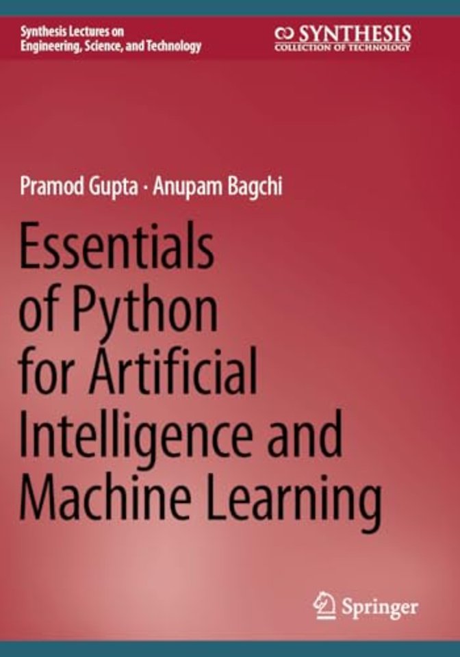 Essentials of Python for Artificial Intelligence and Machine Learning