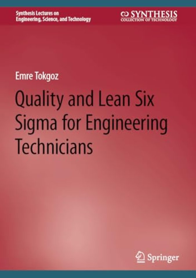 Quality and Lean Six Sigma for Engineering Technicians