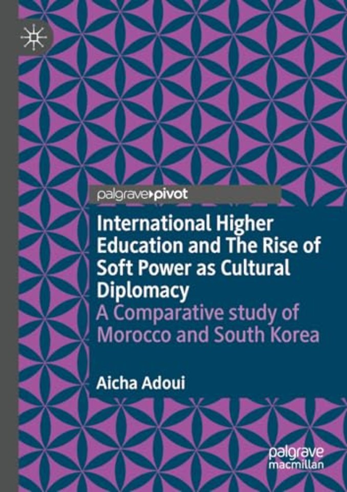 International Higher Education and The Rise of Soft Power as Cultural Diplomacy