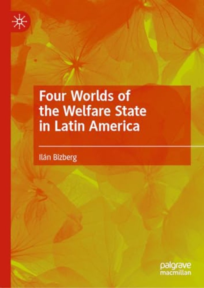 Four Worlds of the Welfare State in Latin America