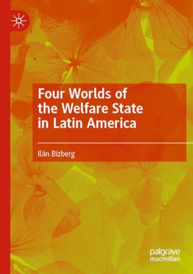 Four Worlds of the Welfare State in Latin America
