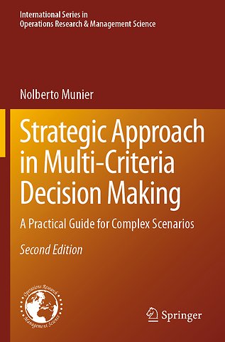 Strategic Approach in Multi-Criteria Decision Making