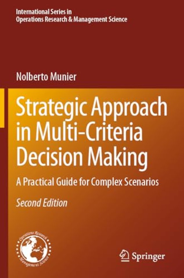 Strategic Approach in Multi-Criteria Decision Making