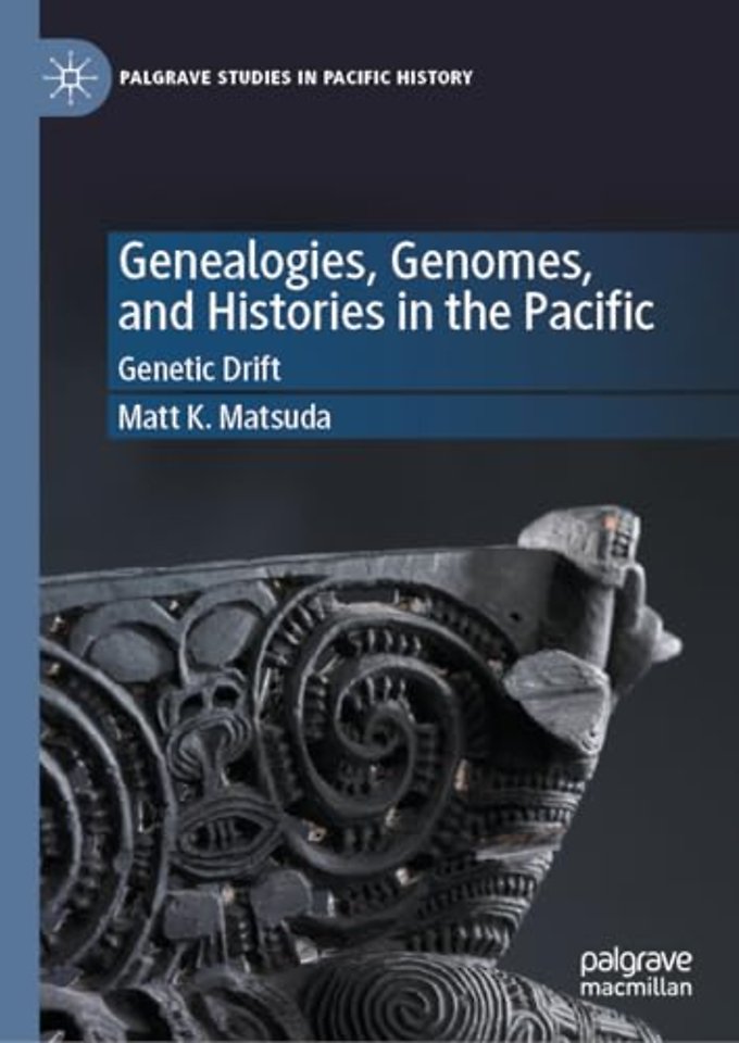 Genealogies, Genomes, and Histories in the Pacific