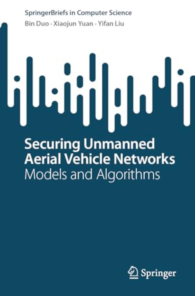 Securing Unmanned Aerial Vehicle Networks