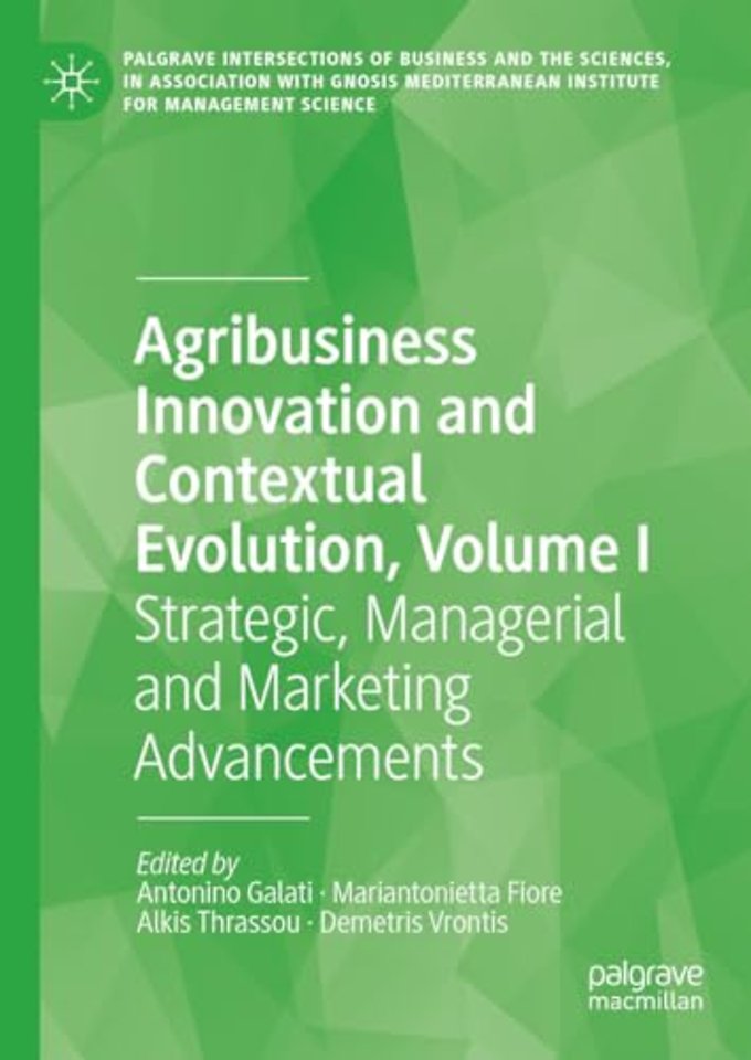 Agribusiness Innovation and Contextual Evolution, Volume I