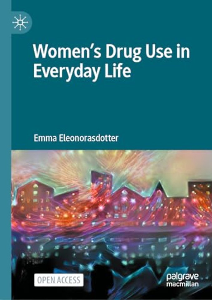 Women’s Drug Use in Everyday Life