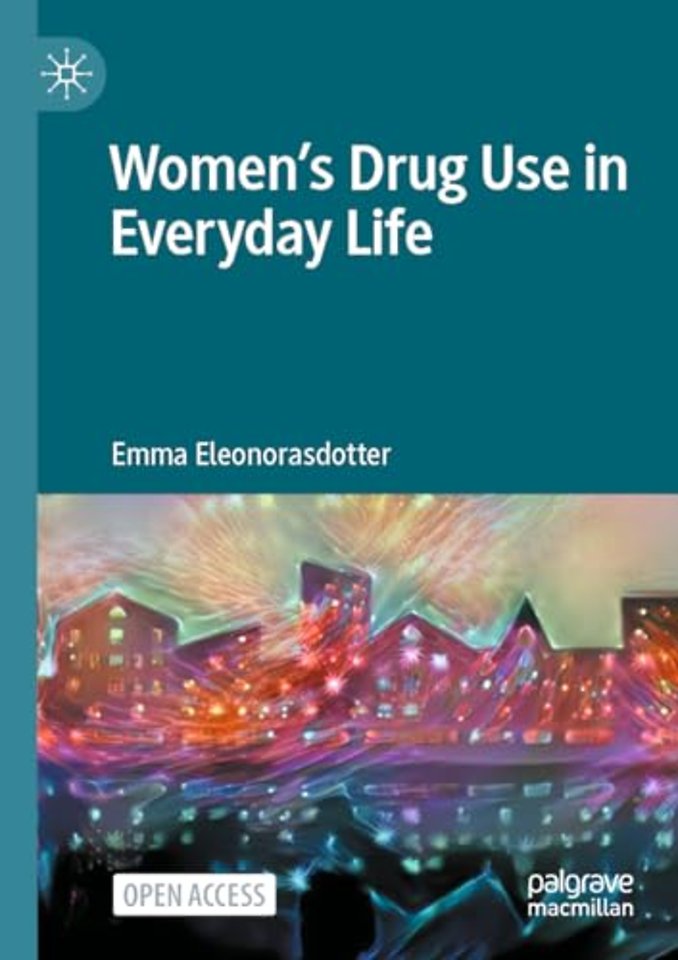 Women’s Drug Use in Everyday Life