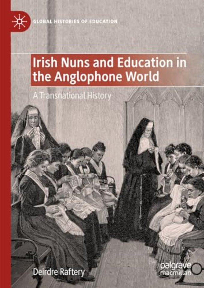 Irish Nuns and Education in the Anglophone World