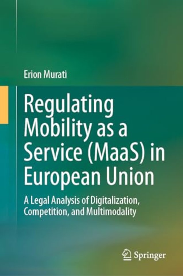 Regulating Mobility as a Service (MaaS) in European Union