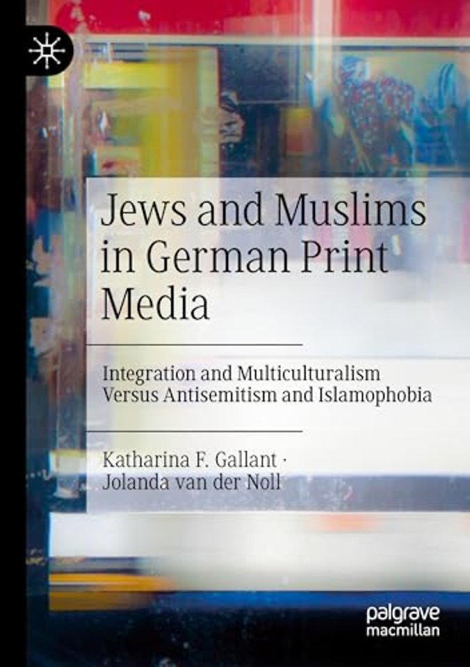 Jews and Muslims in German Print Media