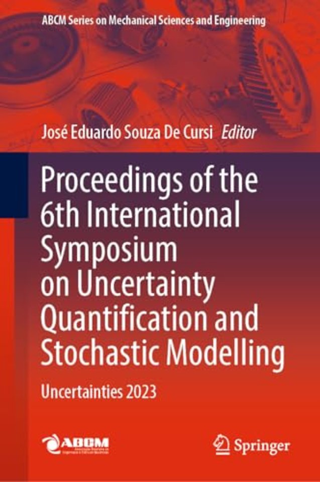 Proceedings of the 6th International Symposium on Uncertainty Quantification and Stochastic Modelling
