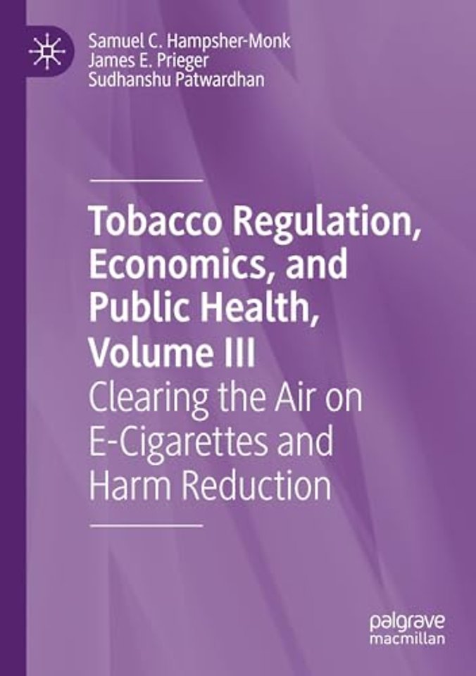 Tobacco Regulation, Economics, and Public Health, Volume III
