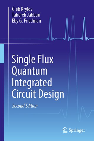 Single Flux Quantum Integrated Circuit Design