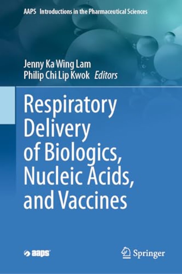 Respiratory Delivery of Biologics, Nucleic Acids, and Vaccines
