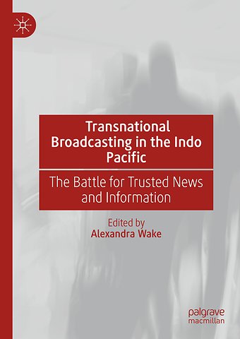 Transnational Broadcasting in the Indo Pacific