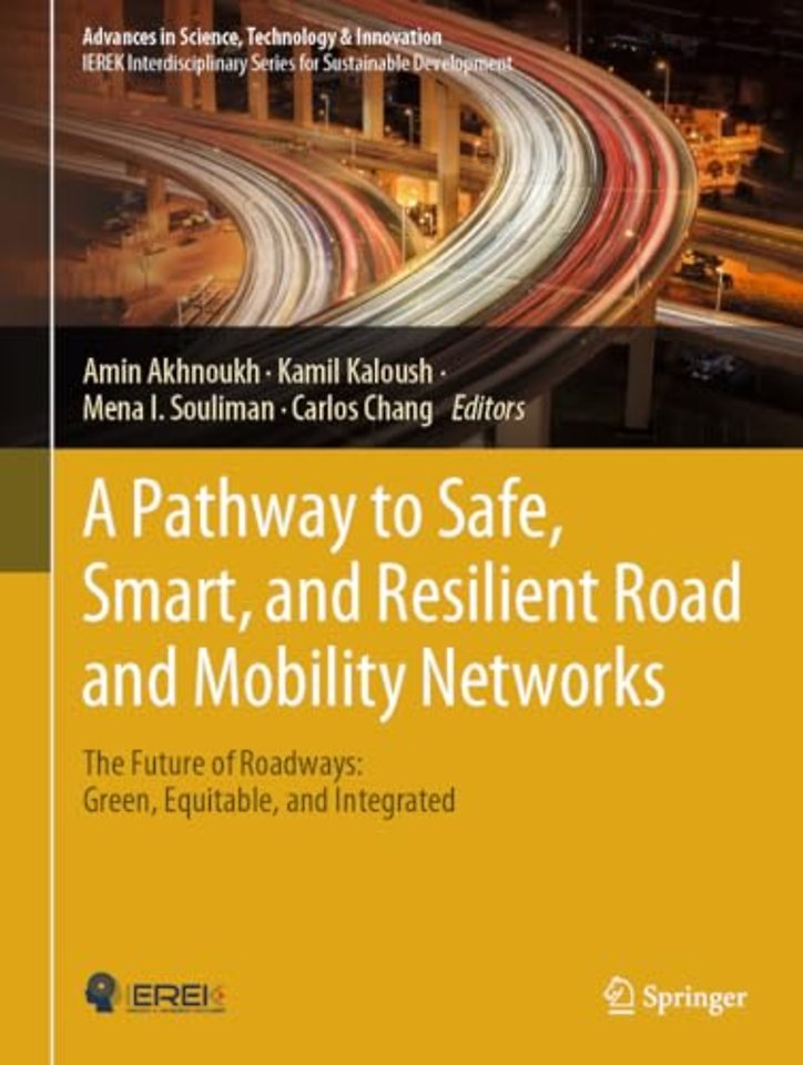 A Pathway to Safe, Smart, and Resilient Road and Mobility Networks