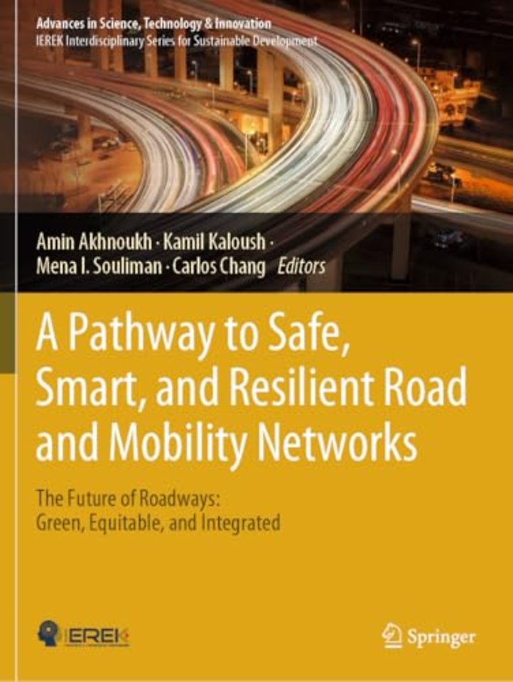 A Pathway to Safe, Smart, and Resilient Road and Mobility Networks