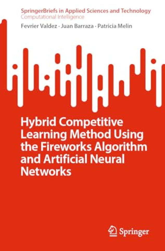 Hybrid Competitive Learning Method Using the Fireworks Algorithm and Artificial Neural Networks