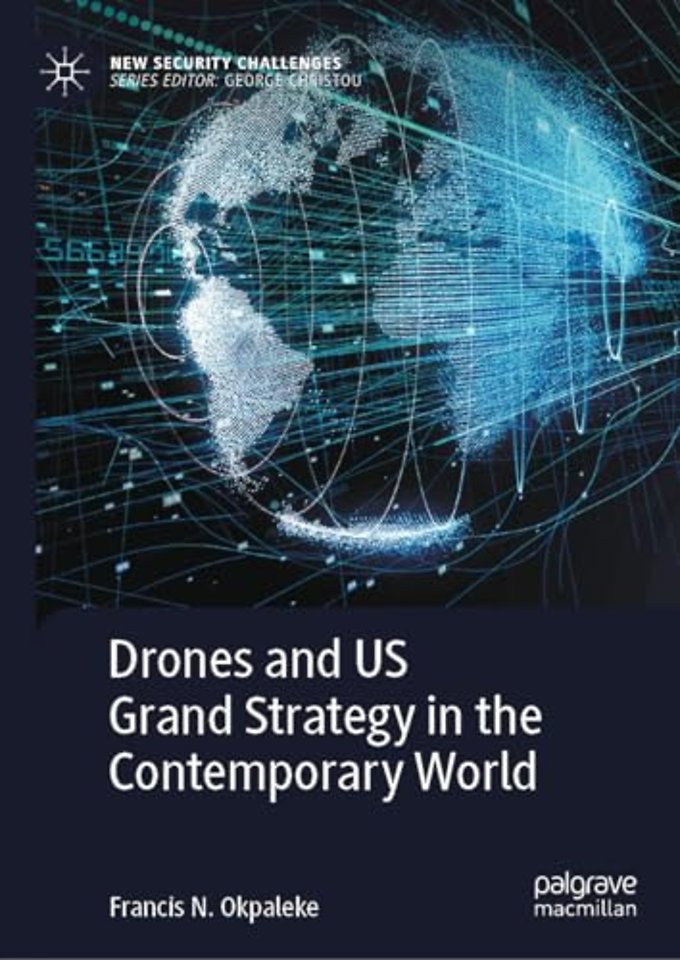 Drones and US Grand Strategy in the Contemporary World