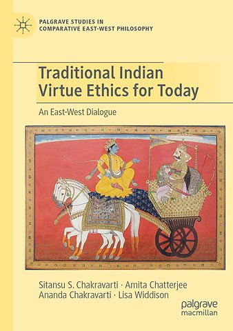 Traditional Indian Virtue Ethics for Today