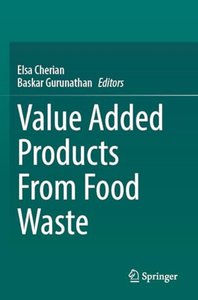 Value Added Products From Food Waste