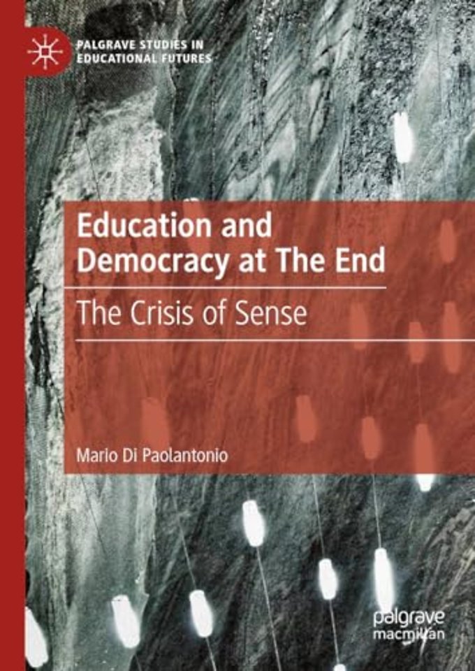 Education and Democracy at The End