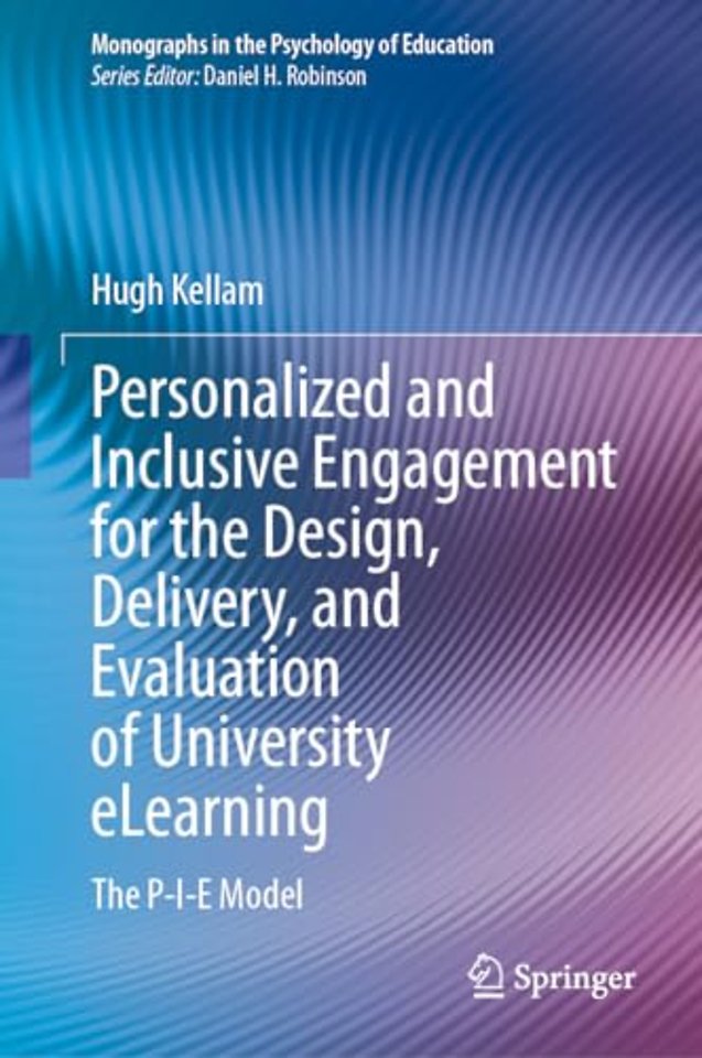 Personalized and Inclusive Engagement for the Design, Delivery, and Evaluation of University eLearning