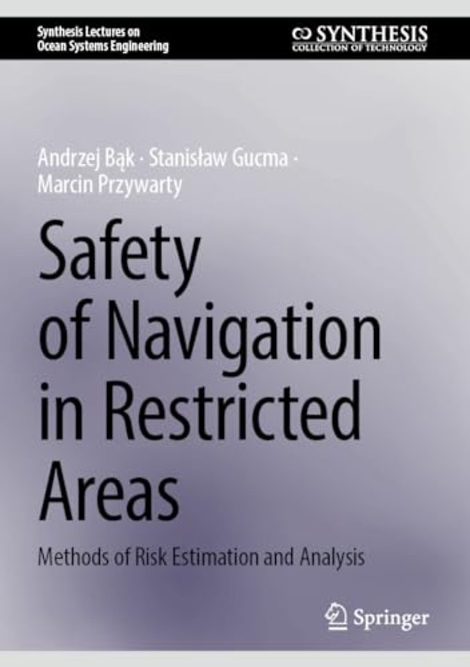 Safety of Navigation in Restricted Areas