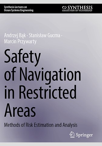 Safety of Navigation in Restricted Areas