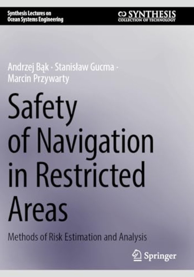 Safety of Navigation in Restricted Areas