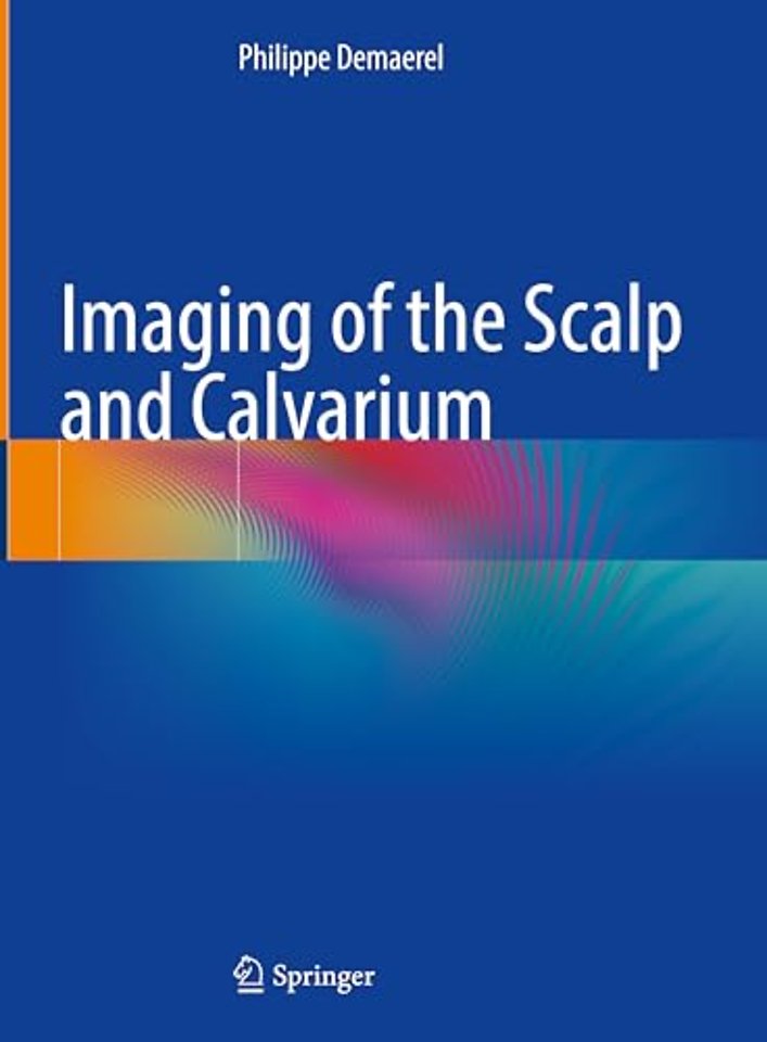 Imaging of the Scalp and Calvarium
