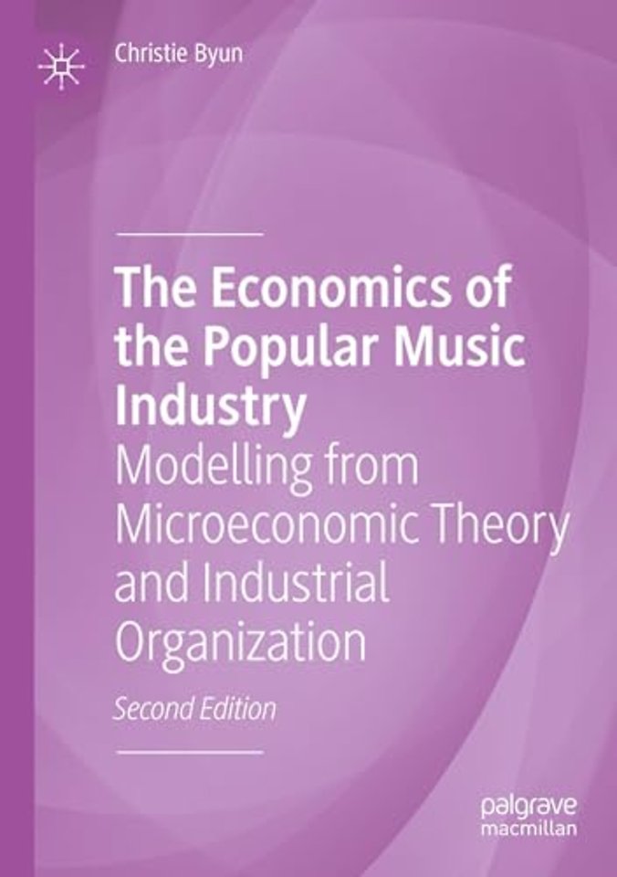 The Economics of the Popular Music Industry