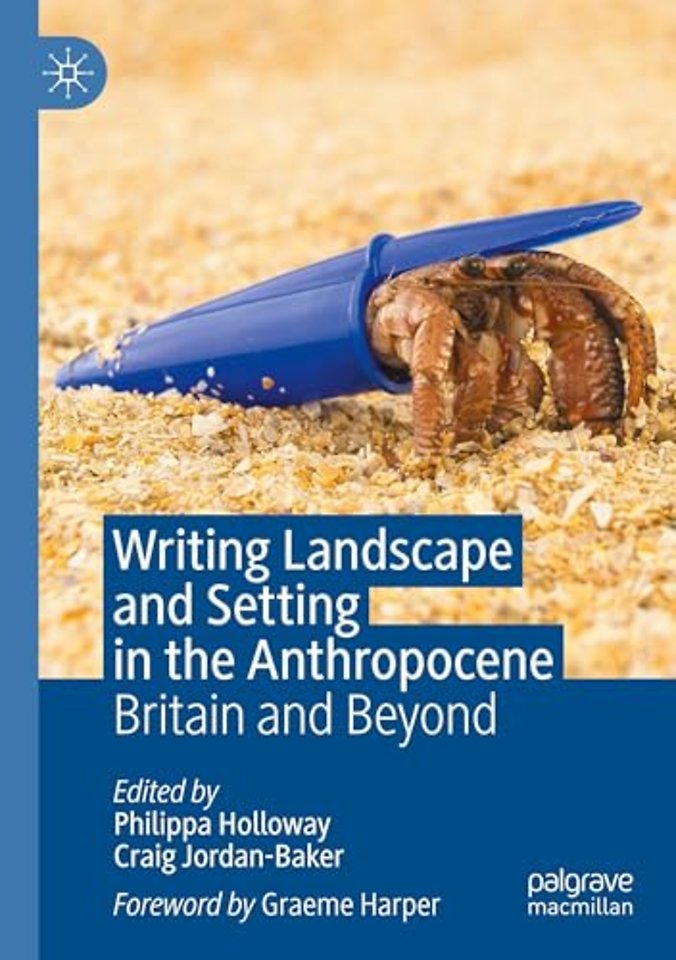 Writing Landscape and Setting in the Anthropocene