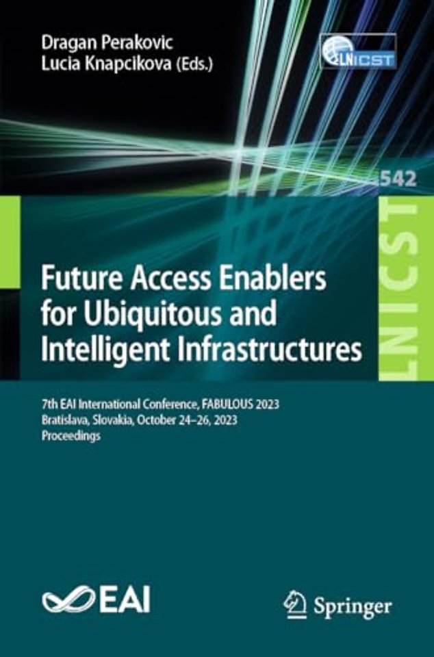 Future Access Enablers for Ubiquitous and Intelligent Infrastructures