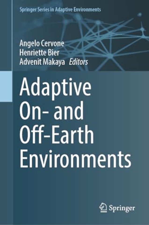 Adaptive On- and Off-Earth Environments