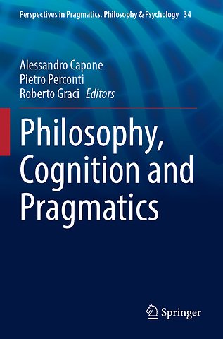 Philosophy, Cognition and Pragmatics