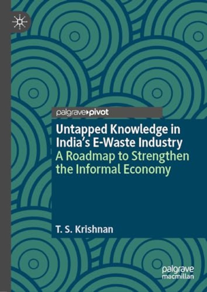 Untapped Knowledge in India’s E-Waste Industry