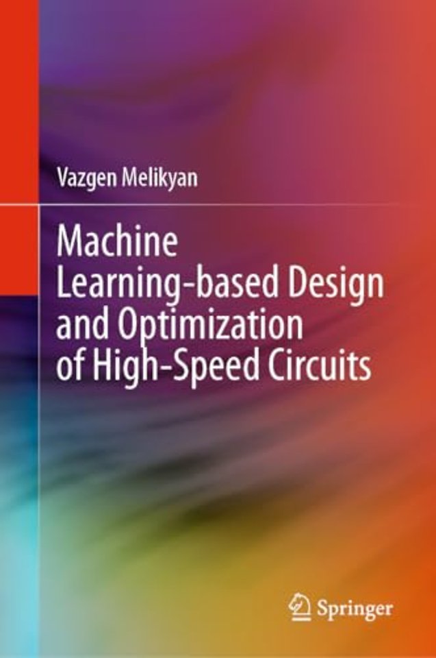 Machine Learning-based Design and Optimization of High-Speed Circuits