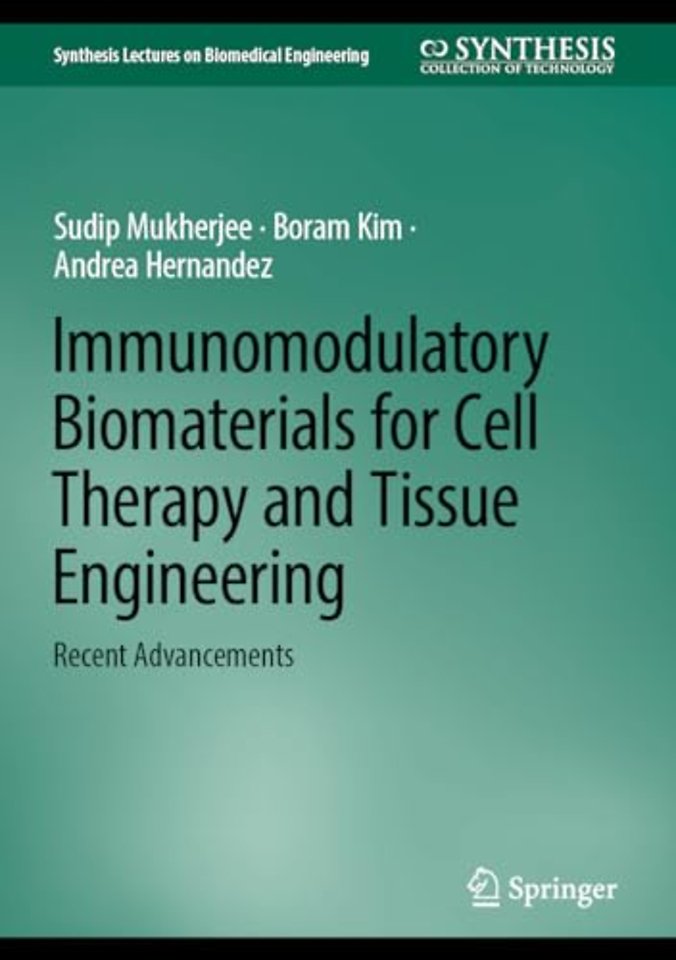 Immunomodulatory Biomaterials for Cell Therapy and Tissue Engineering