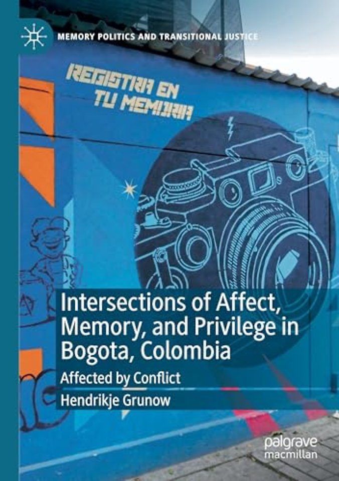 Intersections of Affect, Memory, and Privilege in Bogota, Colombia